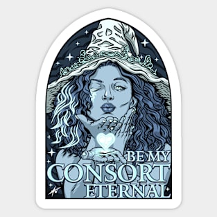 Be my Consort Eternal Sticker